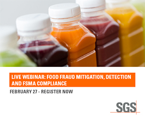 SGS - Live Webinar: Food Fraud Mitigation, Detection and FSMA Compliance - February 27 - Register Now
