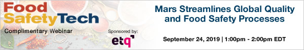 Mars Streamlines Global Quality and Food Safety Processes Webinar - September 24, 2019 - 1:00pm - 2:00pm EDT
