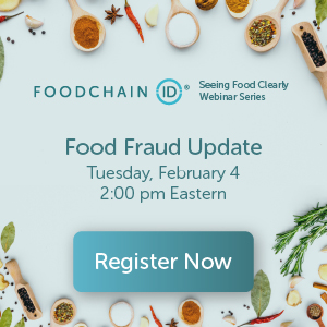 FoodchainID - Food Fraud Update Webinar - February 4, 2:00pm Eastern
