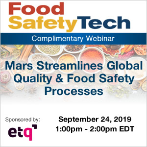 Mars Streamlines Global Quality and Food Safety Processes Webinar - September 24, 2019 - 1:00pm - 2:00pm EDT