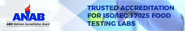 ANAB - Trusted Accreditation for ISO/IEC 17025 Food Testing Labs